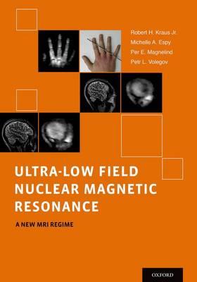Ultra-Low Field Nuclear Magnetic Resonance: A New MRI Regime - Click Image to Close
