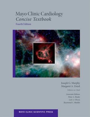 Mayo Clinic Cardiology: Concise Textbook 4th Edition - Click Image to Close