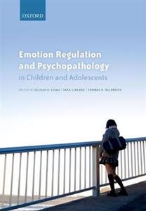 Emotion Regulation and Psychopathology in Children and Adolescents - Click Image to Close
