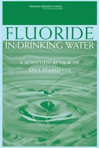 Fluoride in Drinking Water: A Scientific Review of EPA's Standards - Click Image to Close