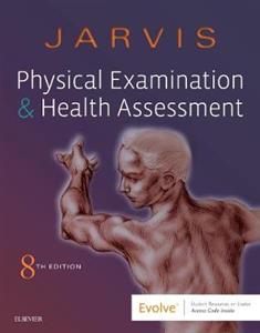 Physical Examination and Health Assessment Physical Examination and Health Assessment