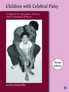 Children With Cerebral Palsy: A Manual for Therapists, Parents and Community Workers - Click Image to Close
