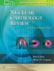 Nuclear Cardiology Review: A Self-Assessment Tool - Click Image to Close