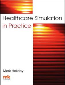 Healthcare Simulation in Practice - Click Image to Close