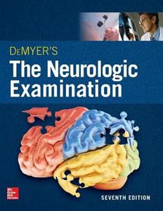 Demyer's the Neurologic Examination: A Programmed Text 7th edition