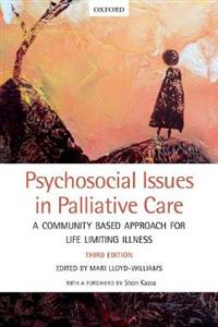 Psychosocial Issues in Palliative Care: A community based approach for life limiting illness