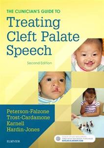 The Clinician's Guide to Treating Cleft Palate Speech 2nd edition