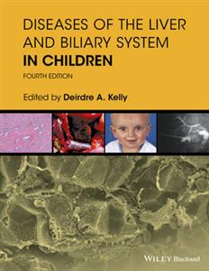 Diseases of the Liver and Biliary System in Children 4th edition