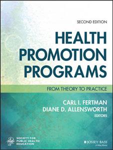 Health Promotion Programs: From Theory to Practice 2nd edition