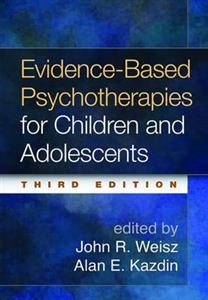 Evidence-Based Psychotherapies for Children and Adolescents 3rd edition