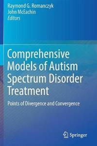Comprehensive Models of Autism Spectrum Disorder Treatment: Points of Divergence and Convergence