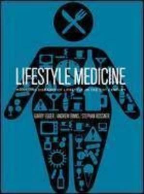 Lifestyle Medicine: Managing Diseases of Lifestyle in the 21st Century - Click Image to Close