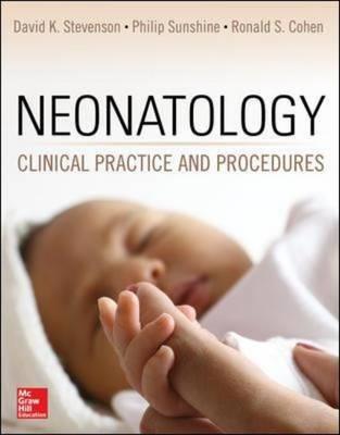 Neonatology: Clinical Practice and Procedures - Click Image to Close
