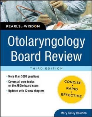 Otolaryngology Board Review: Pearls of Wisdom, Third Edition - Click Image to Close