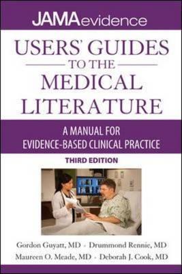 Users' Guides to the Medical Literature: a Manual for Evidence-Based Clinical Practice - Click Image to Close