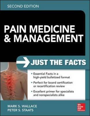 Pain Medicine and Management: Just the Facts - Click Image to Close