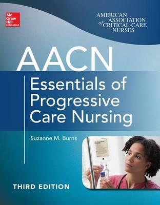 AACN Essentials of Progressive Care Nursing - Click Image to Close