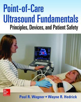 Point-of-Care Ultrasound Fundamentals: Principles, Devices, and Patient Safety - Click Image to Close