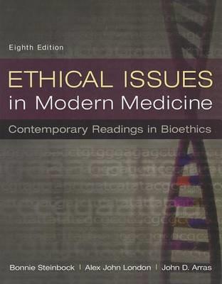 Ethical Issues in Modern Medicine: Contemporary Readings in Bioethics - Click Image to Close