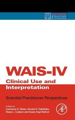 WAIS-IV Clinical Use and Interpretation: Scientist-Practitioner Perspectives - Click Image to Close