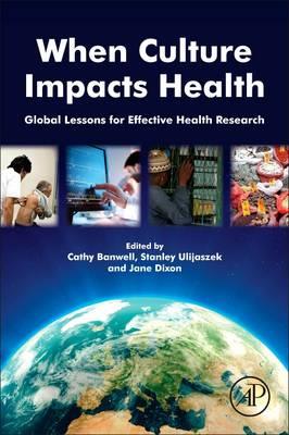 When Culture Impacts Health: Global Lessons for Effective Health Research - Click Image to Close
