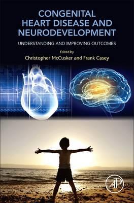 Congenital Heart Disease and Neurodevelopment: Understanding and Improving Outcomes - Click Image to Close