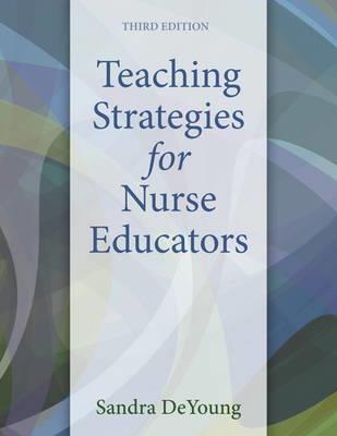 Teaching Strategies for Nurse Educators - Click Image to Close