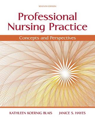 Professional Nursing Practice: Concepts and Perspectives - Click Image to Close