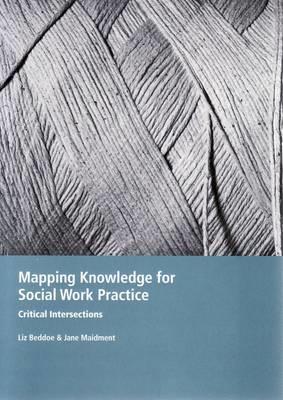 Mapping Knowledge for Social Work Practice: Critical Intersections - Click Image to Close
