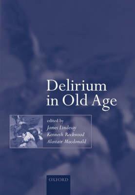 Delirium in Old Age - Click Image to Close