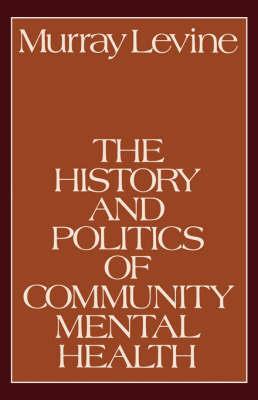 The History and Politics of Community Mental Health - Click Image to Close