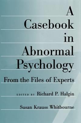 A Casebook in Abnormal Psychology - Click Image to Close