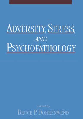 Adversity, Stress and Psychopathology - Click Image to Close