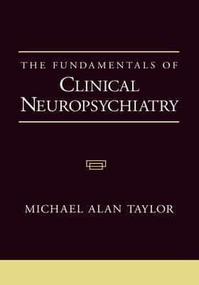 The Fundamentals of Clinical Neuropsychiatry - Click Image to Close