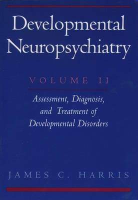 Developmental Neuropsychiatry: Volume 2 - Click Image to Close