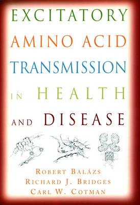 Excitatory Amino Acid Transmission in Health and Disease - Click Image to Close