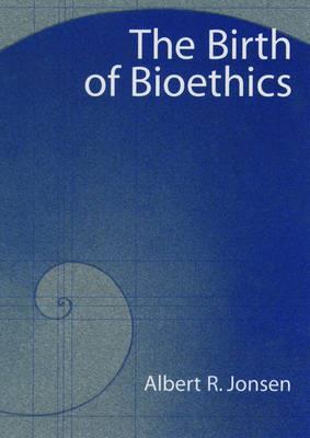 The Birth of Bioethics - Click Image to Close