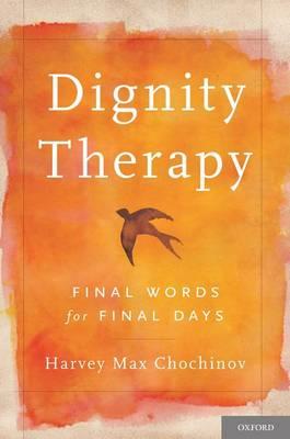 Dignity Therapy: Final Words for Final Days - Click Image to Close