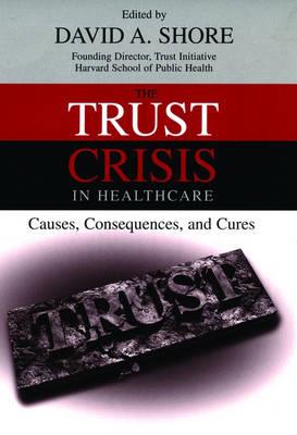 The Trust Crisis in Healthcare - Click Image to Close