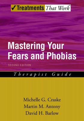 Mastering Your Fears and Phobias - Click Image to Close