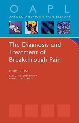 The Diagnosis and Treatment of Breakthrough Pain - Click Image to Close