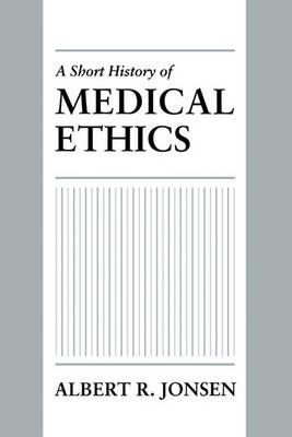 A Short History of Medical Ethics - Click Image to Close