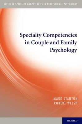 Specialty Competencies in Couple and Family Psychology - Click Image to Close