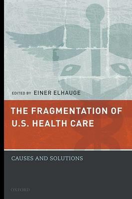 The Fragmentation of U.S. Health Care - Click Image to Close