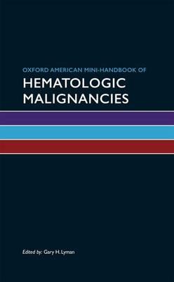 Oxford American Mini-Handbook of Hematologic Malignancies - Click Image to Close