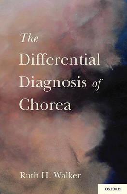 The Differential Diagnosis of Chorea - Click Image to Close