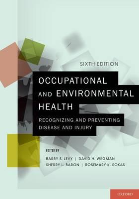 Occupational and Environmental Health: Recognizing and Preventing Disease and Injury - Click Image to Close