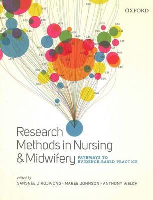 Research Methods in Nursing and Midwifery: Pathways to Evidence-based Practice - Click Image to Close