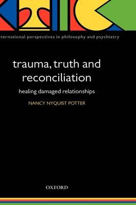 Trauma, Truth and Reconciliation - Click Image to Close