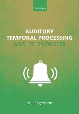 Auditory Temporal Processing and its Disorders - Click Image to Close
